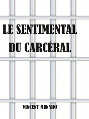 cover image of Le sentimental du carcéral